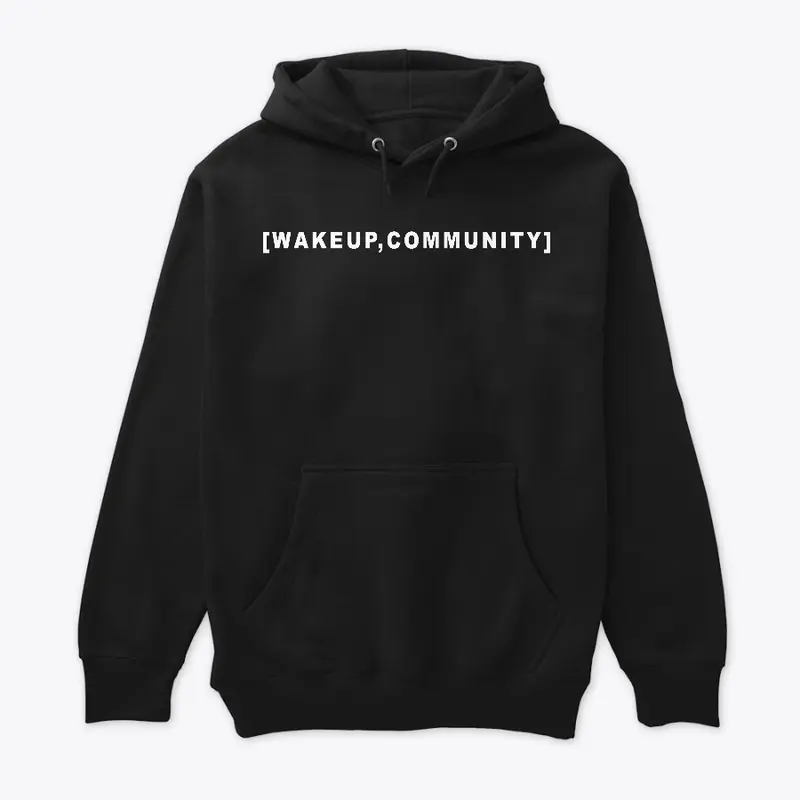 [WakeUp,Community] - Hoodie